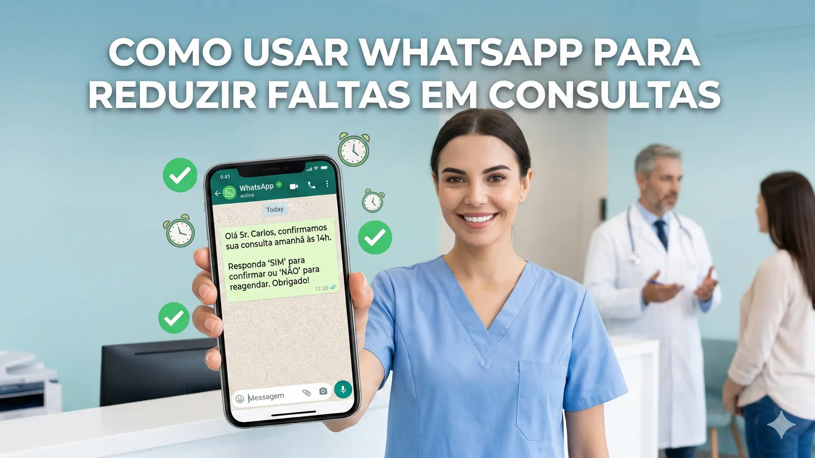 Como usar WhatsApp para reduzir faltas em consultas
